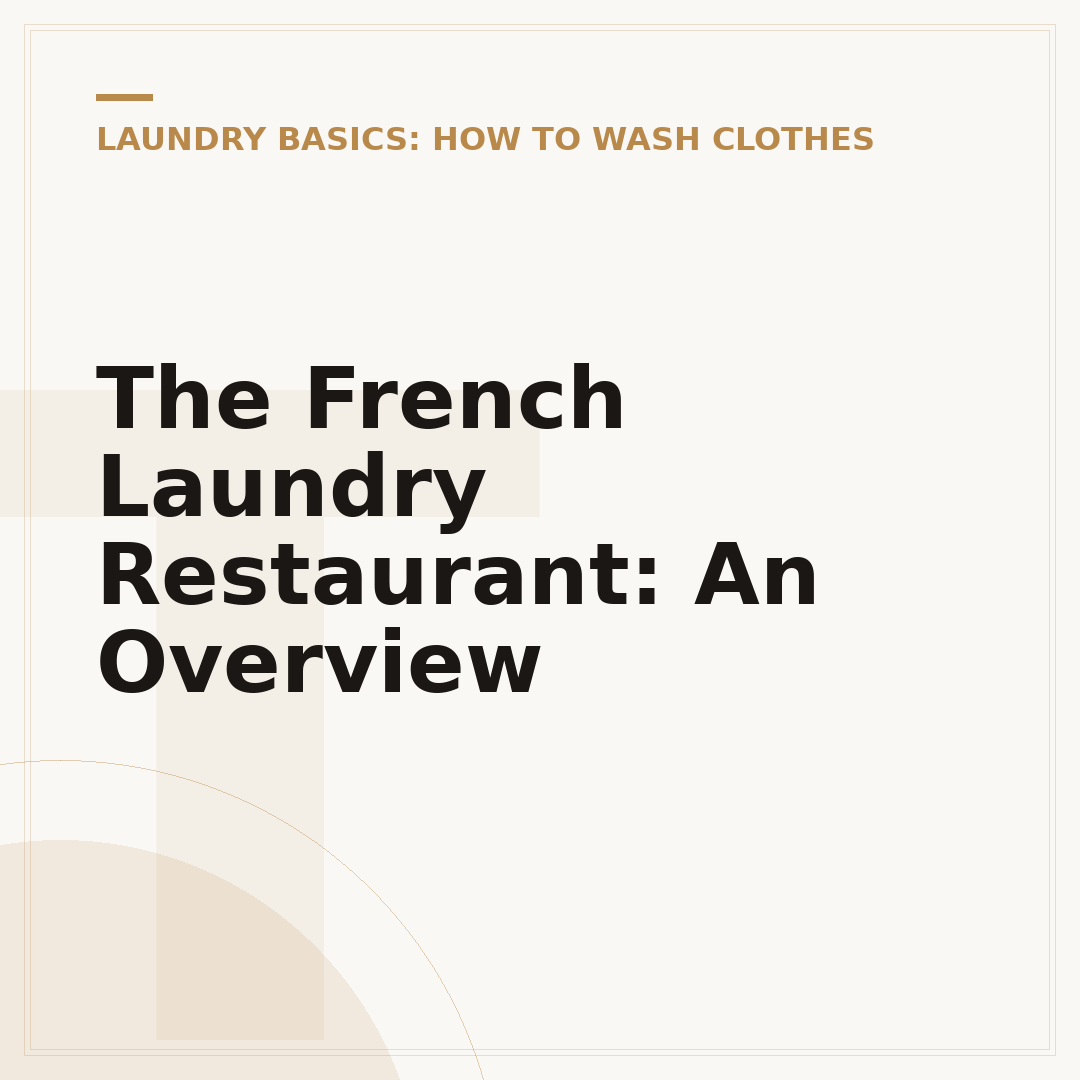 The French Laundry Restaurant: An Overview