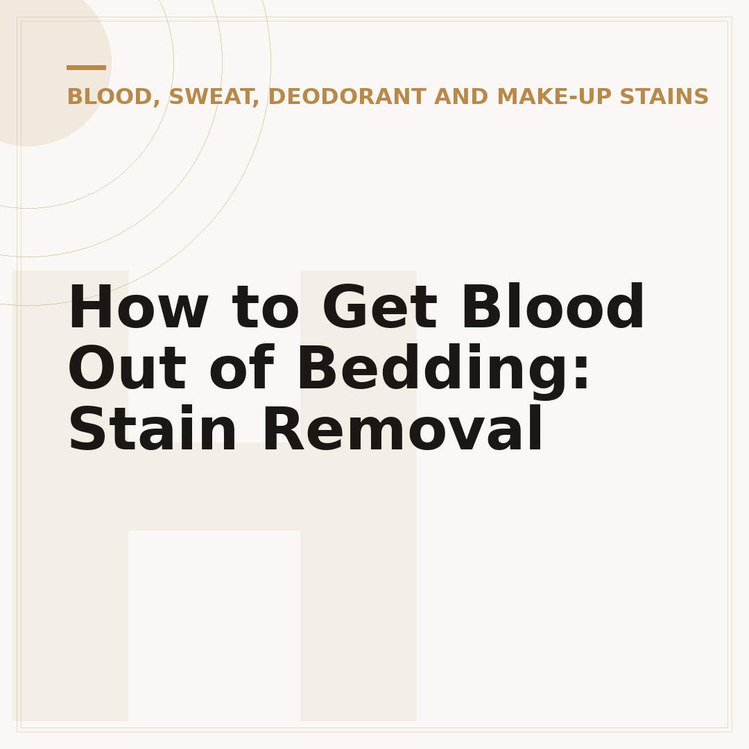 How to Get Blood Out of Bedding: Stain Removal