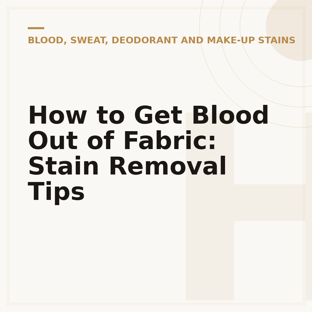 How to Get Blood Out of Fabric: Stain Removal Tips