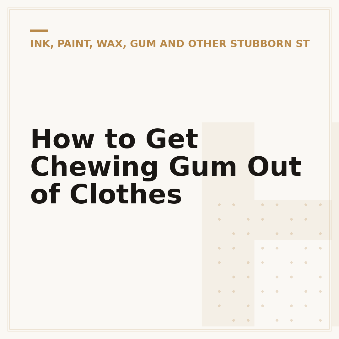 How to Get Chewing Gum Out of Clothes