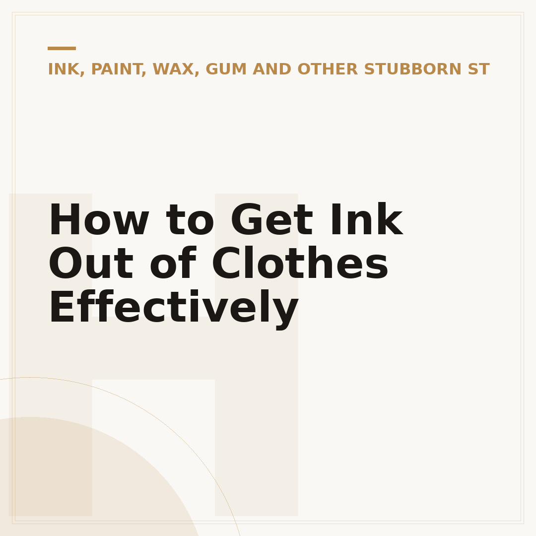 How to Get Ink Out of Clothes Effectively