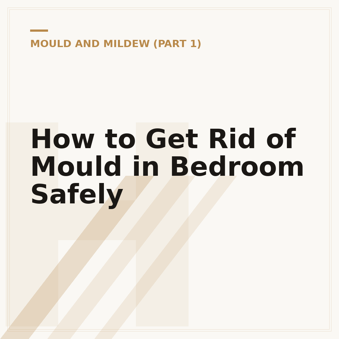 How to Get Rid of Mould in Bedroom Safely