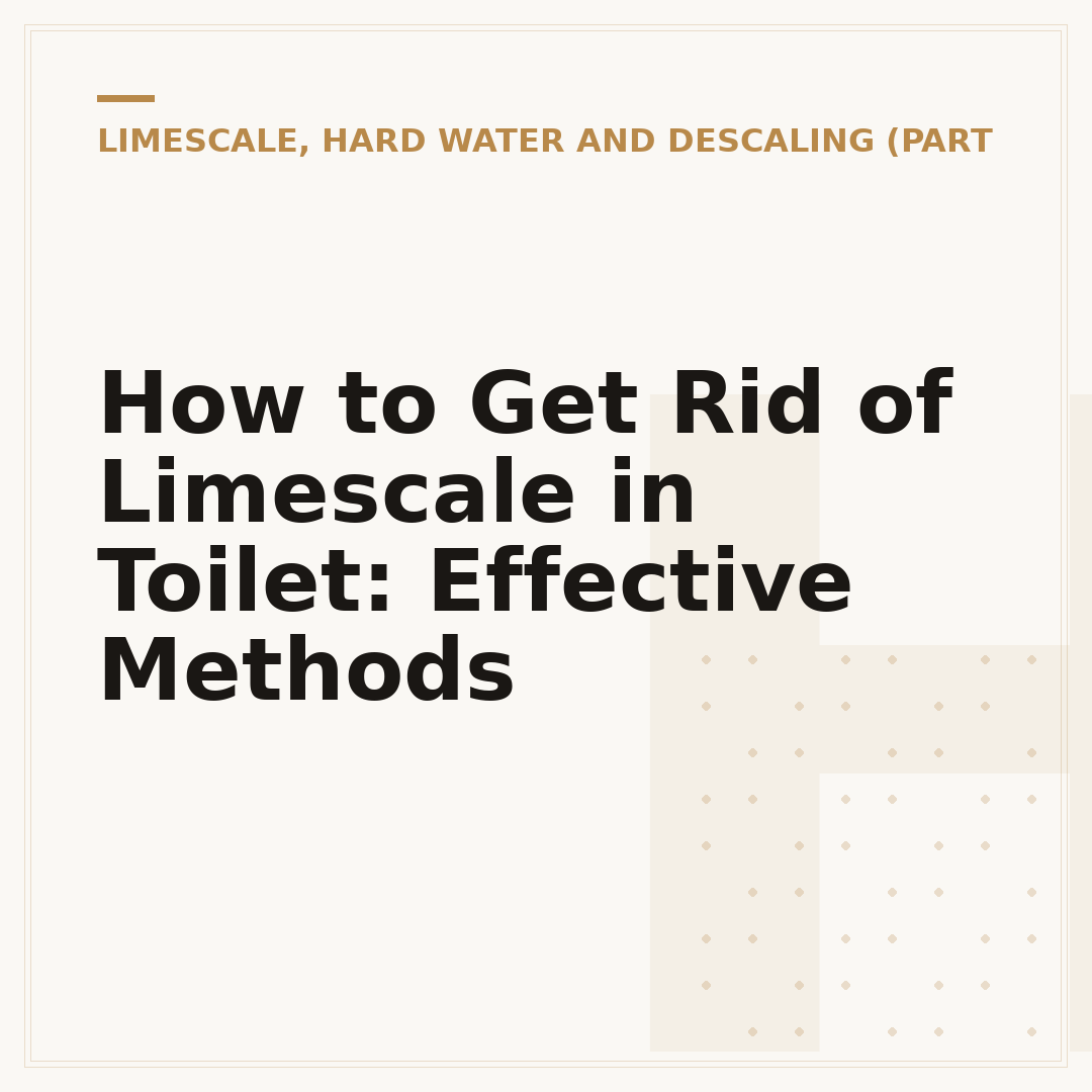 How to Get Rid of Limescale in Toilet: Effective Methods