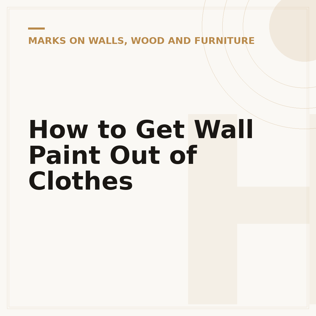 How to Get Wall Paint Out of Clothes