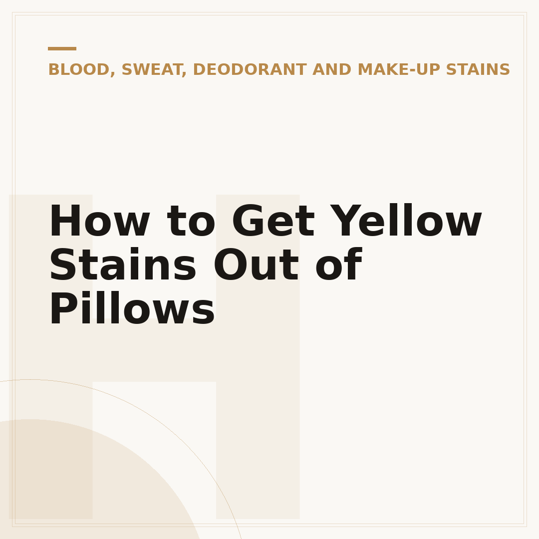 How to Get Yellow Stains Out of Pillows