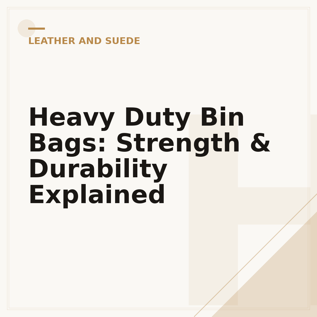 Heavy Duty Bin Bags: Strength & Durability Explained