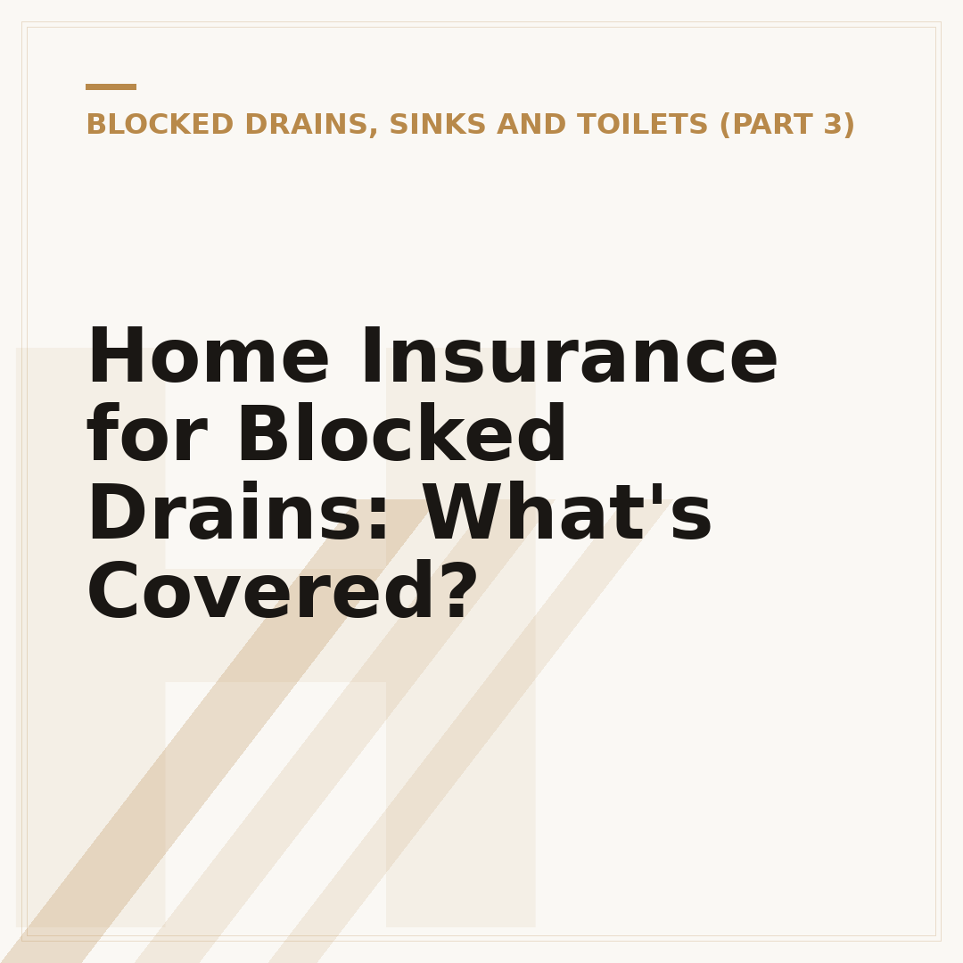 Home Insurance for Blocked Drains: What's Covered?