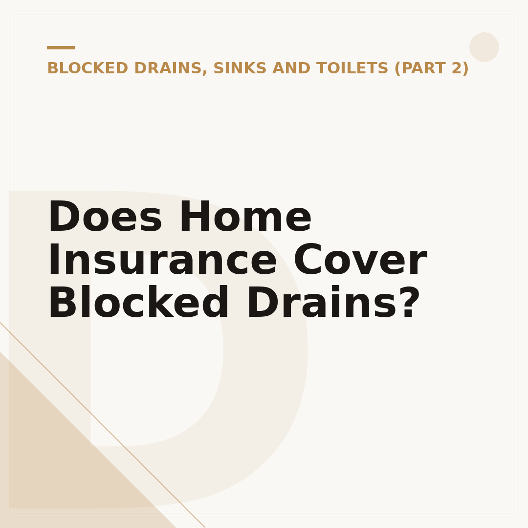 Does Home Insurance Cover Blocked Drains?