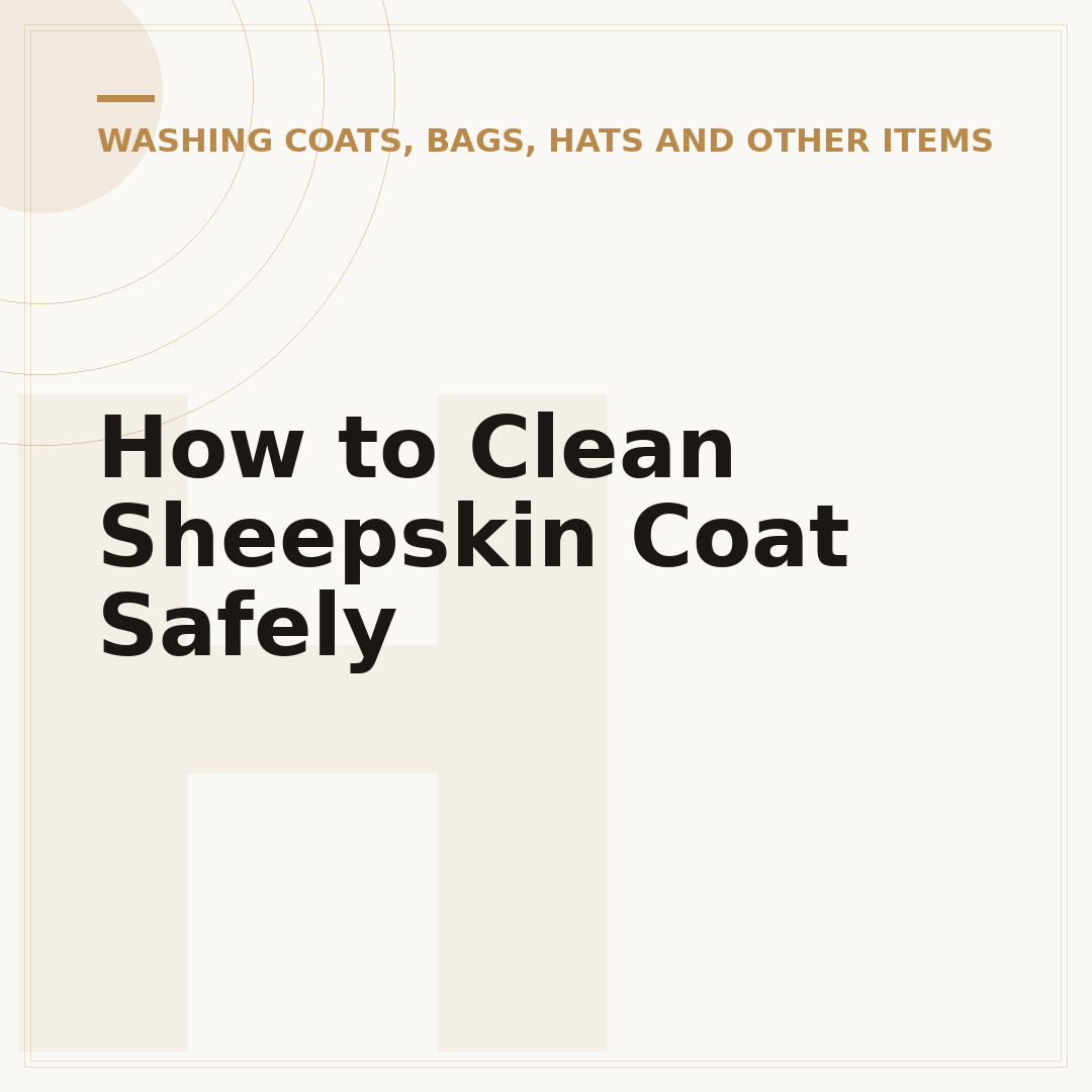 How to Clean Sheepskin Coat Safely