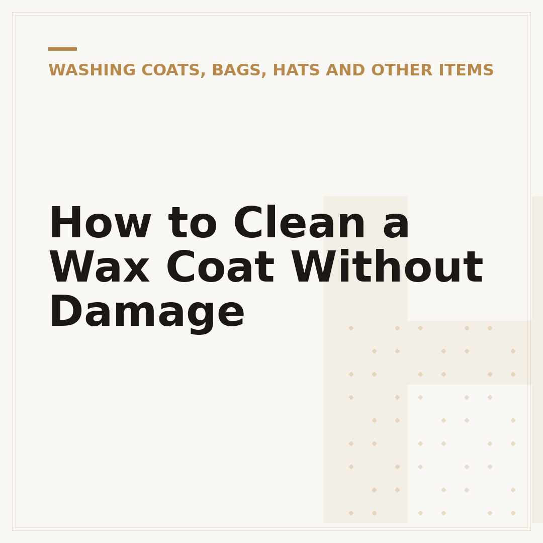 How to Clean a Wax Coat Without Damage