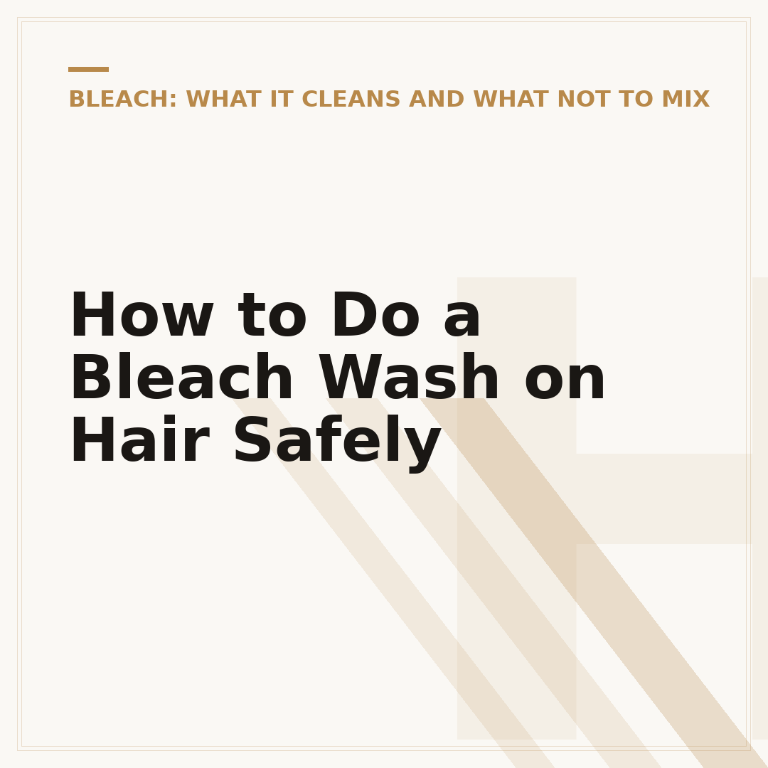 How to Do a Bleach Wash on Hair Safely