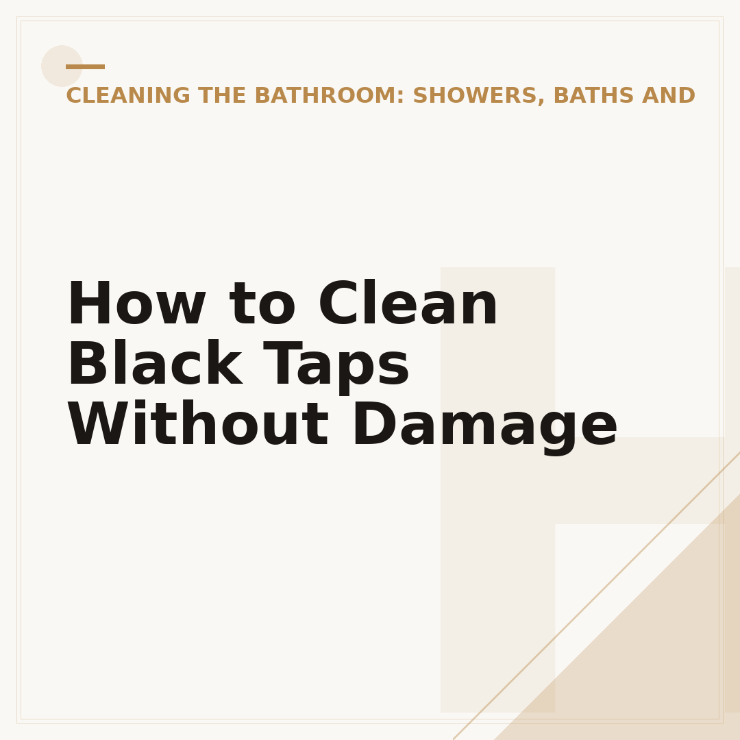 How to Clean Black Taps Without Damage