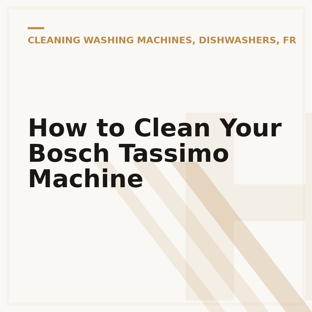 How to Clean Your Bosch Tassimo Machine