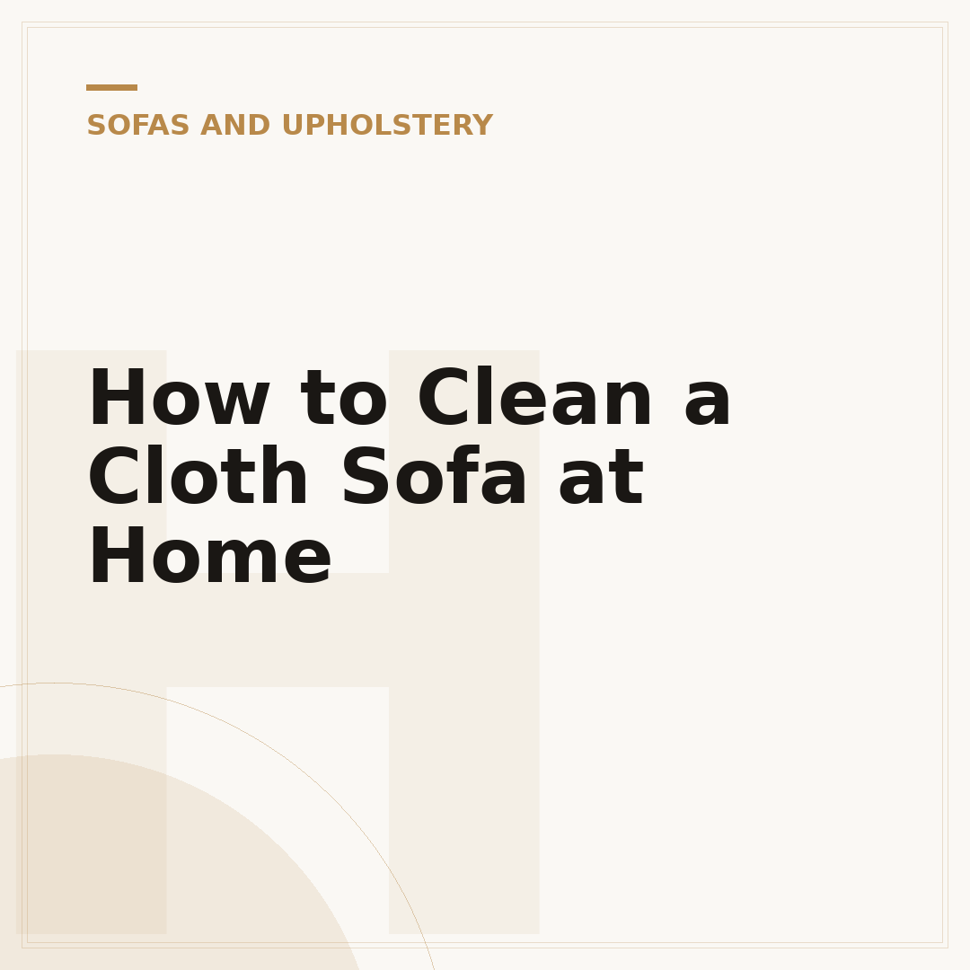 How to Clean a Cloth Sofa at Home