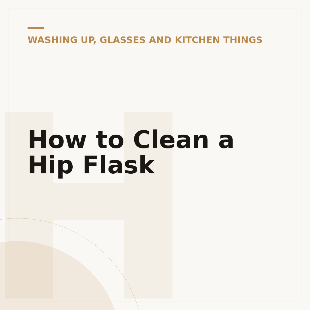 How to Clean a Hip Flask