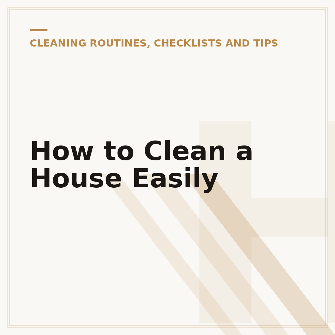How to Clean a House Easily