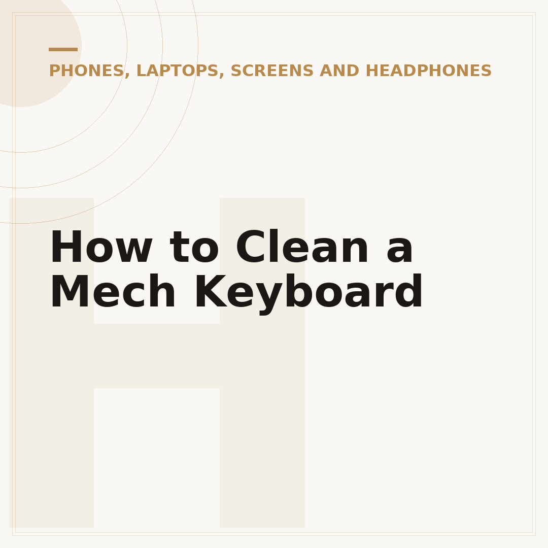 How to Clean a Mech Keyboard