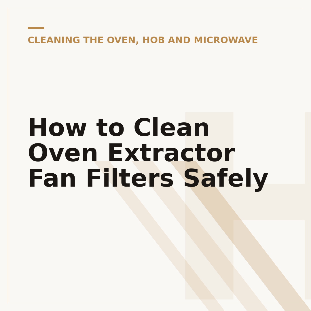 How to Clean Oven Extractor Fan Filters Safely