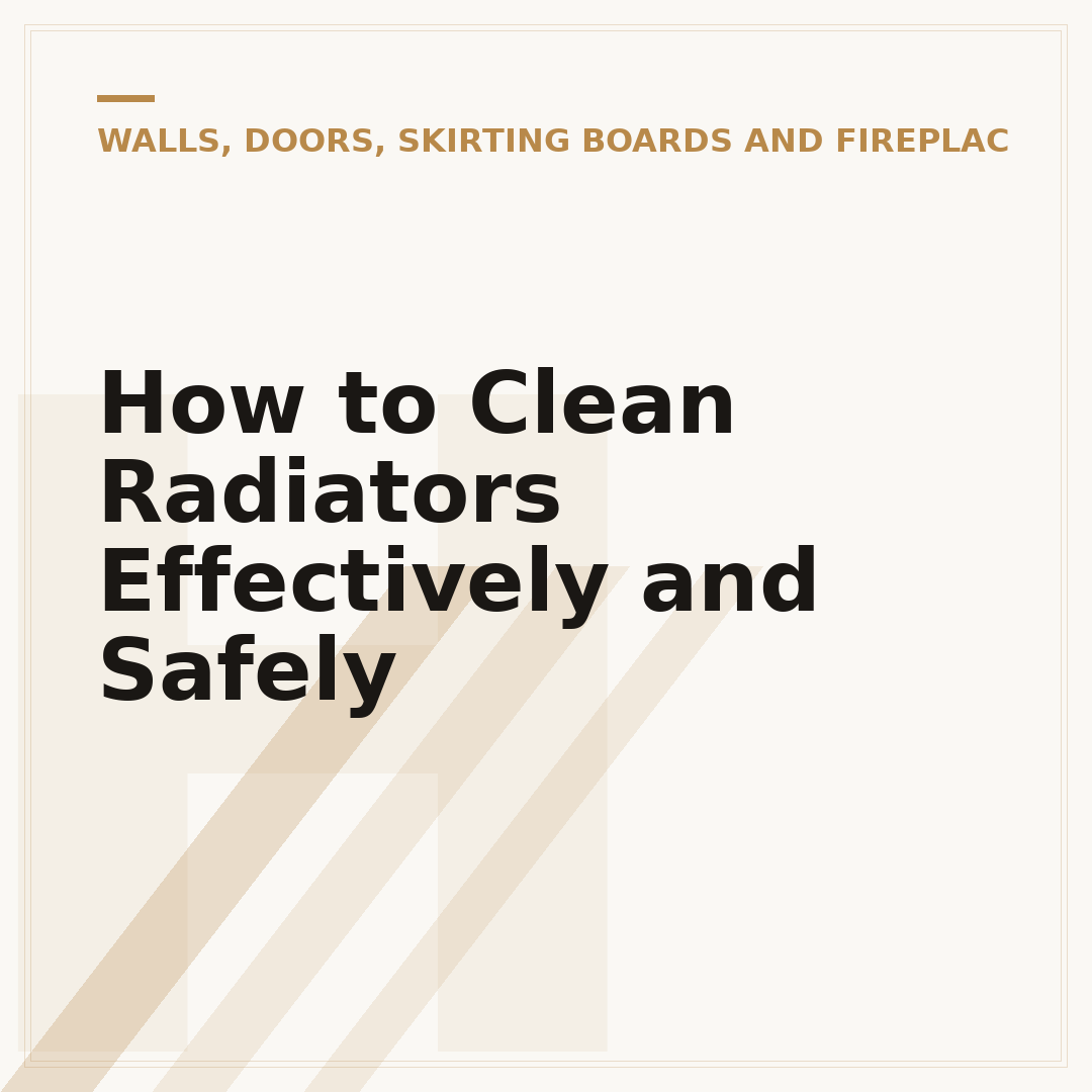 How to Clean Radiators Effectively and Safely