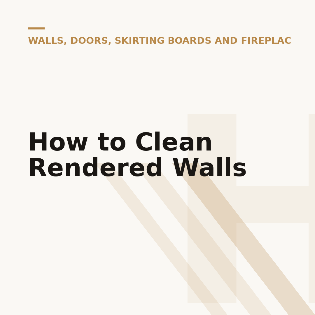 How to Clean Rendered Walls