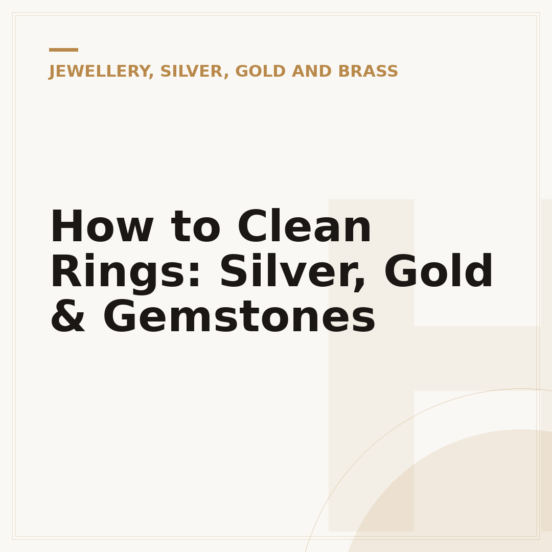 How to Clean Rings: Silver, Gold & Gemstones