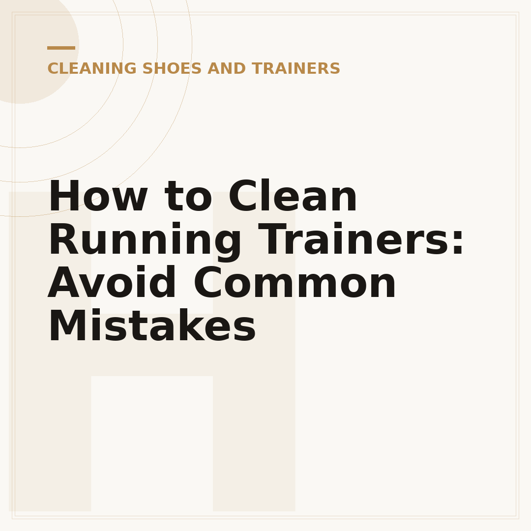 How to Clean Running Trainers: Avoid Common Mistakes