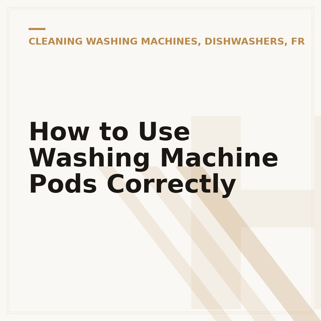 How to Use Washing Machine Pods Correctly