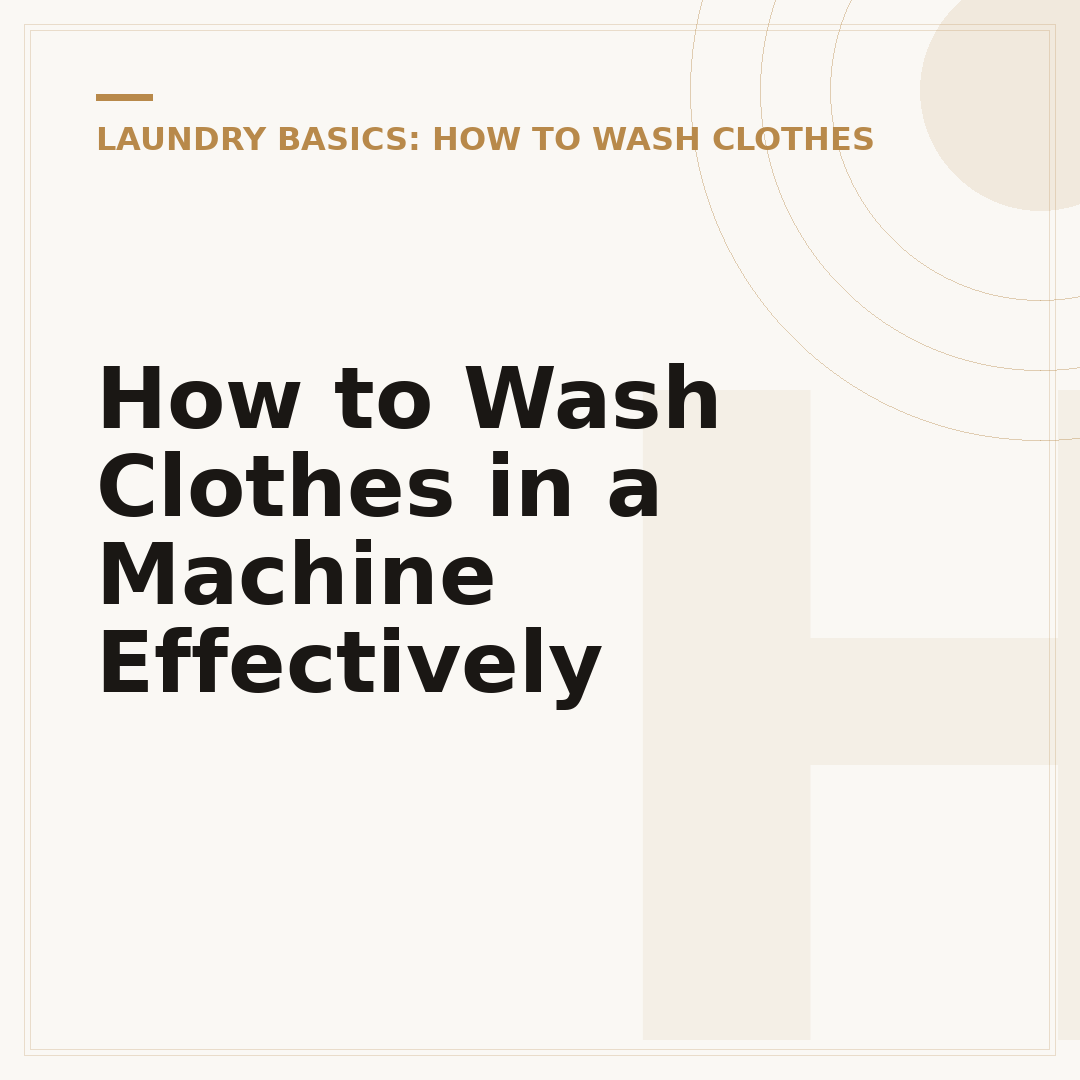 How to Wash Clothes in a Machine Effectively