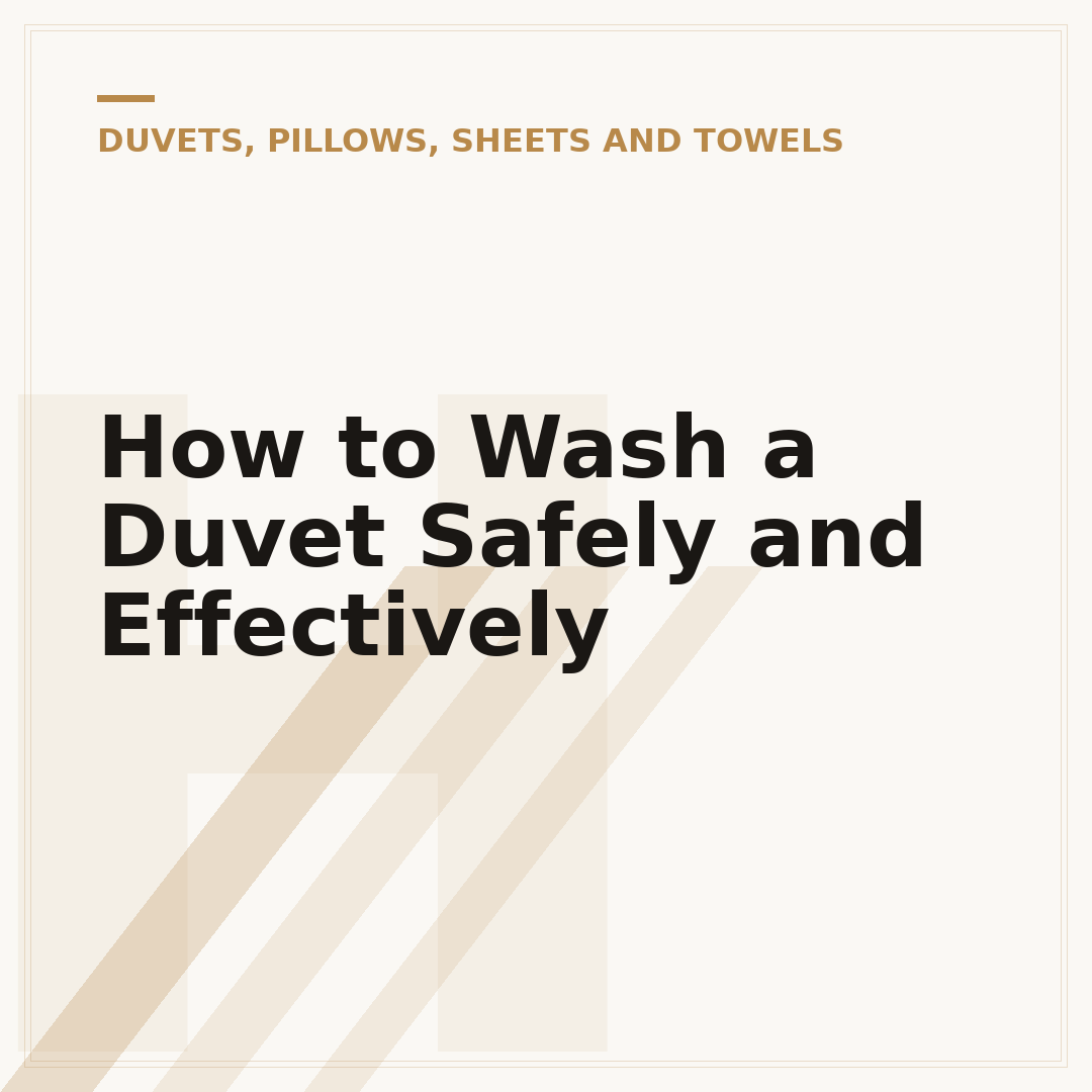 How to Wash a Duvet Safely and Effectively