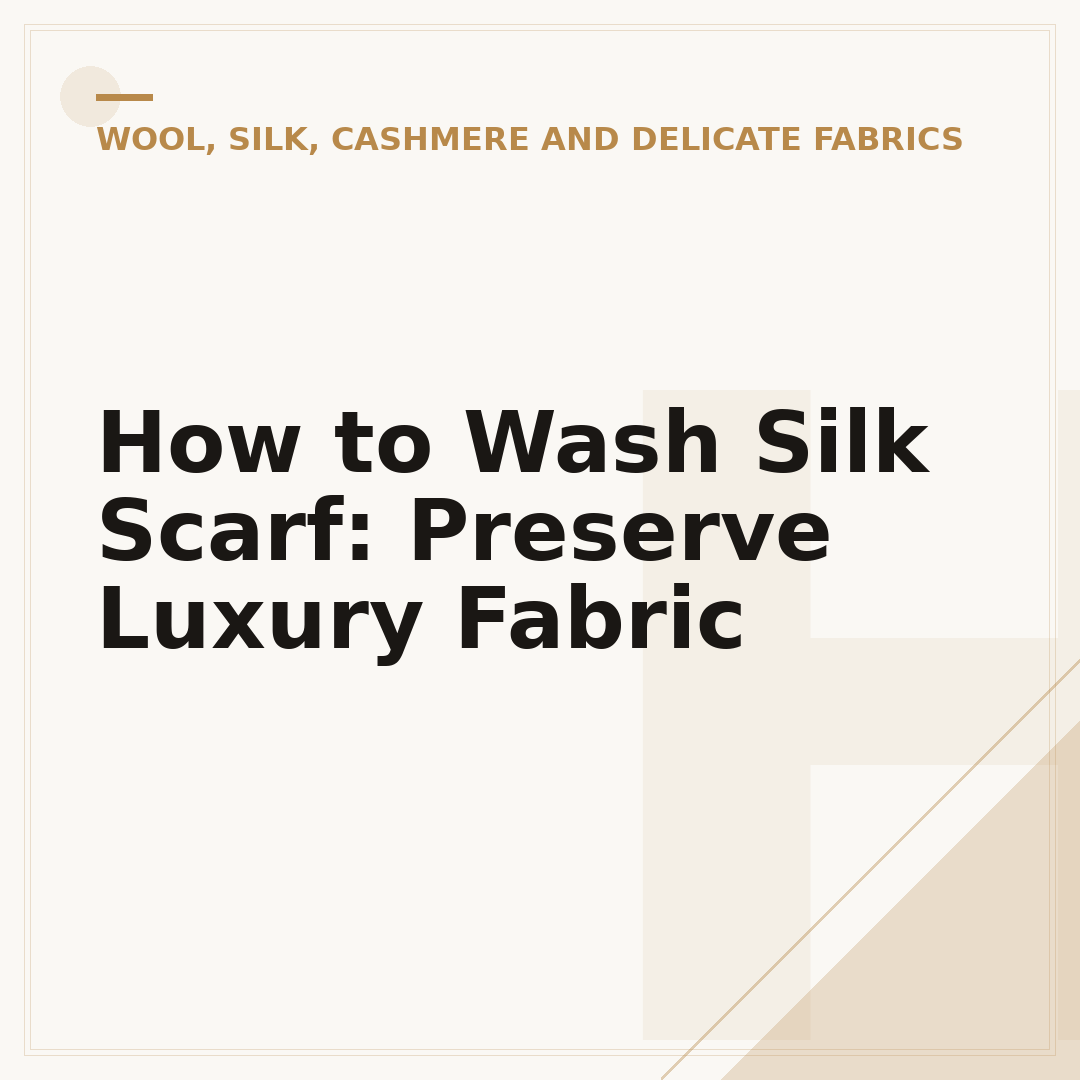 How to Wash Silk Scarf: Preserve Luxury Fabric
