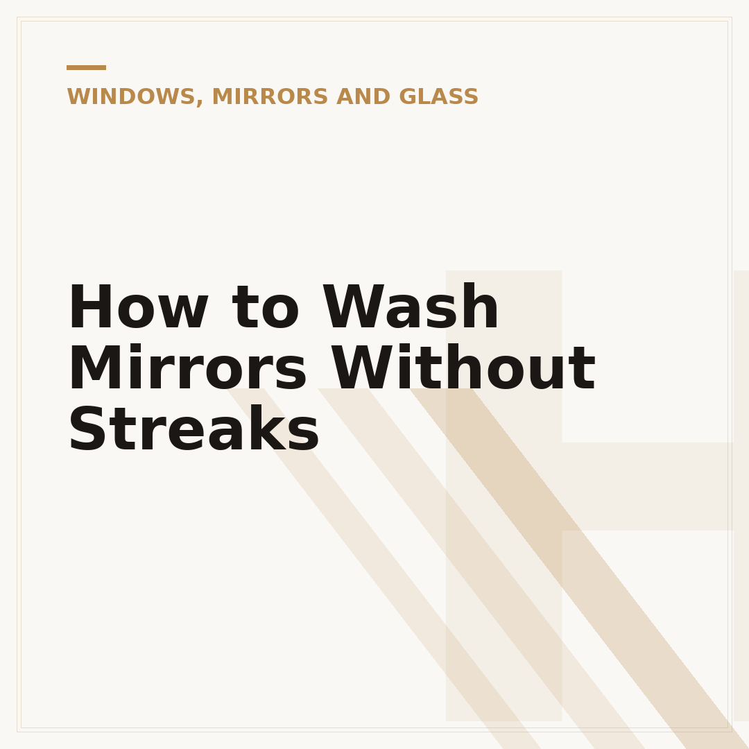 How to Wash Mirrors Without Streaks