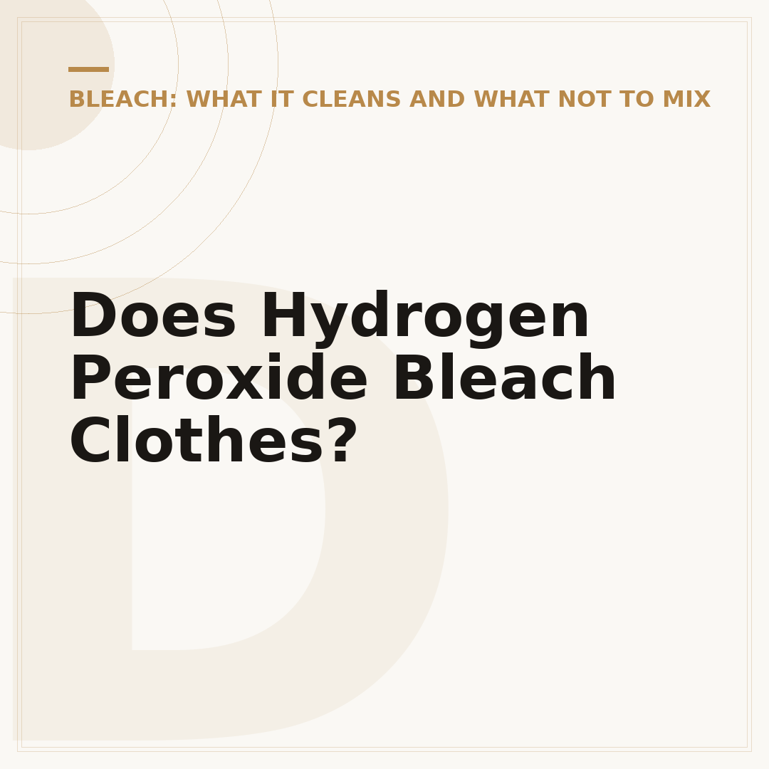 Does Hydrogen Peroxide Bleach Clothes?