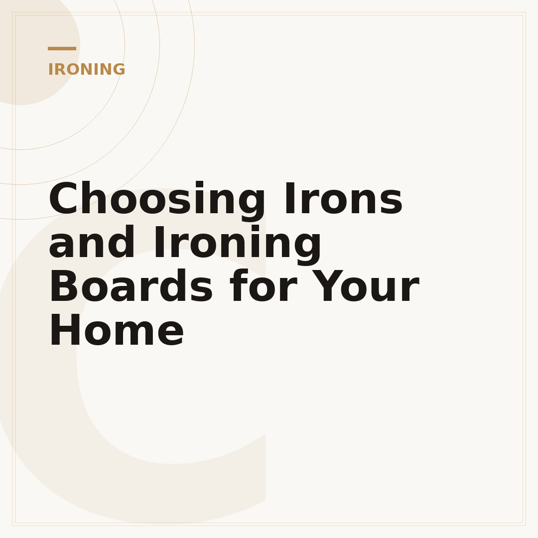 Choosing Irons and Ironing Boards for Your Home