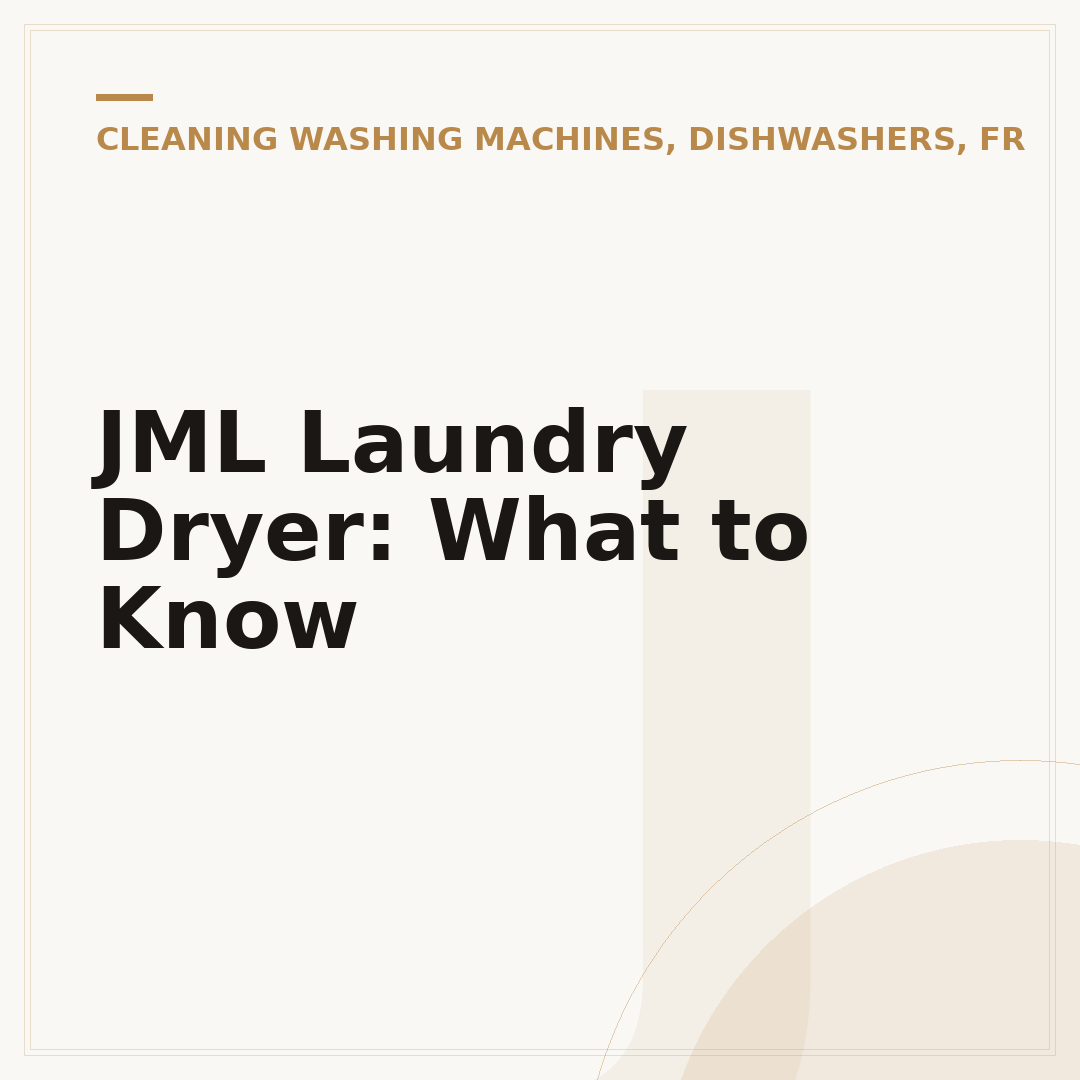 JML Laundry Dryer: What to Know