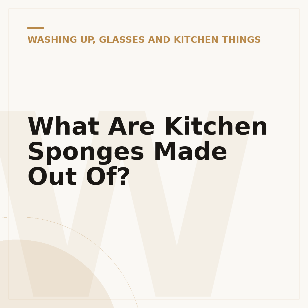 What Are Kitchen Sponges Made Out Of?