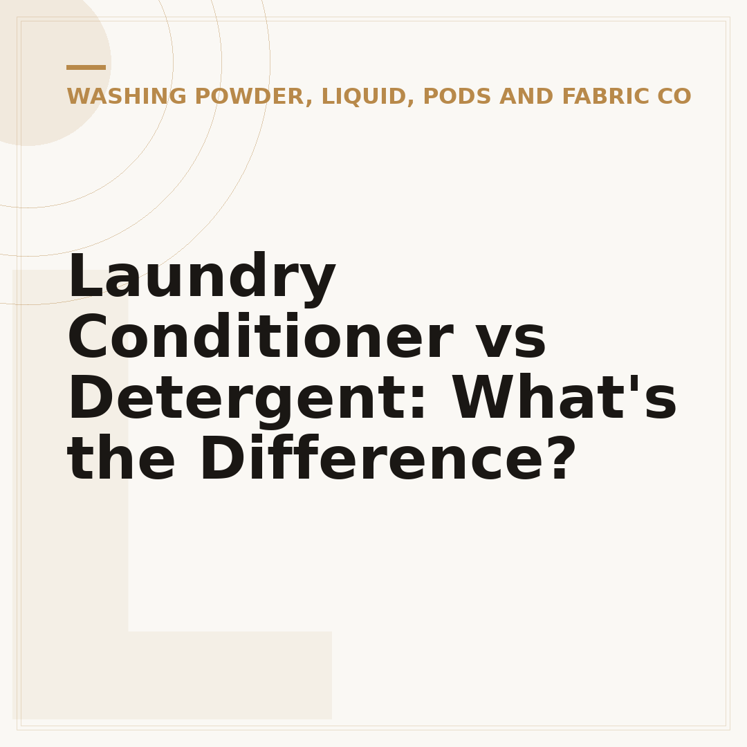 Laundry Conditioner vs Detergent: What's the Difference?