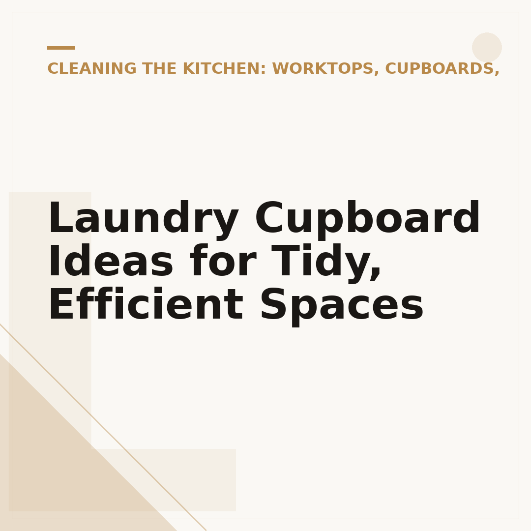 Laundry Cupboard Ideas for Tidy, Efficient Spaces