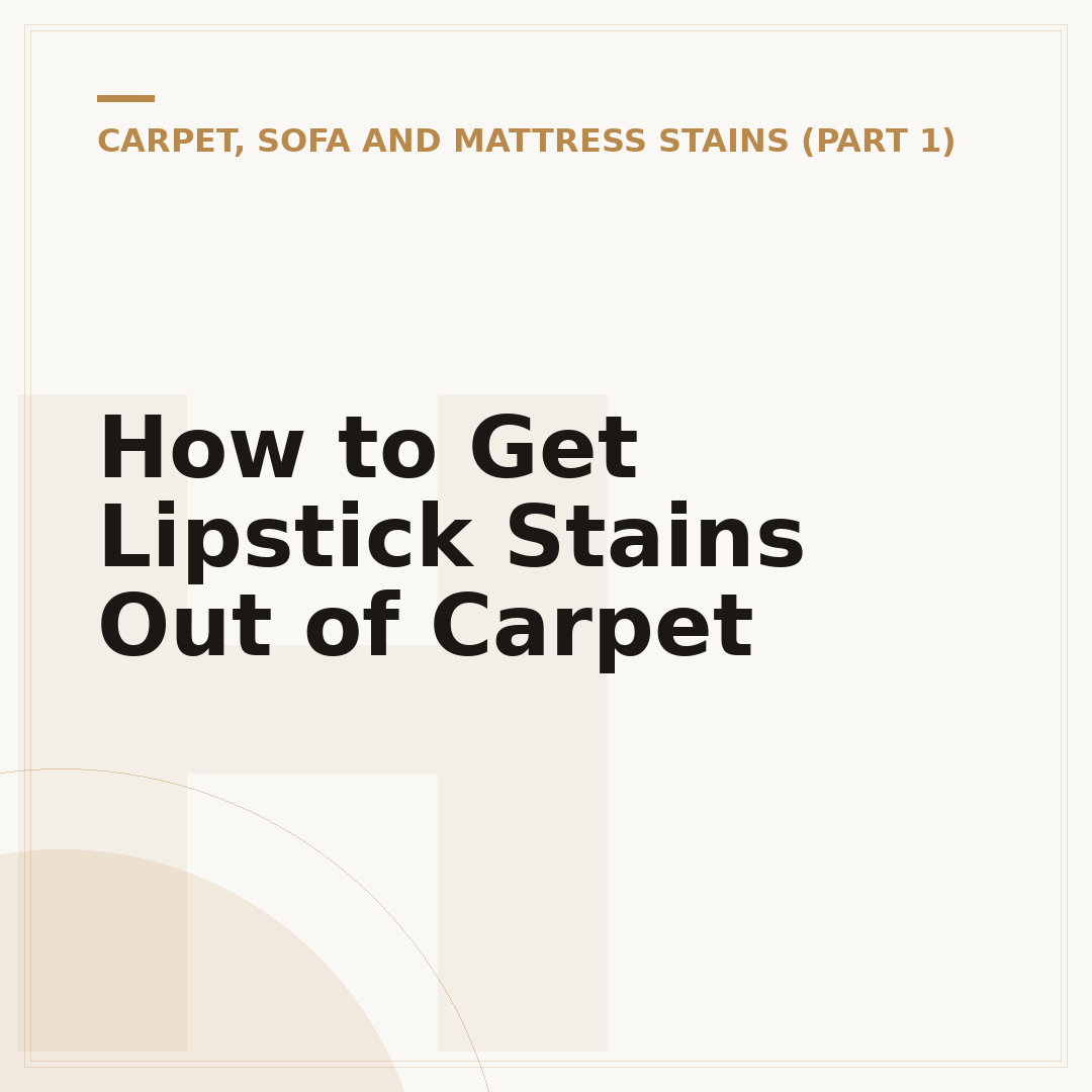 How to Get Lipstick Stains Out of Carpet