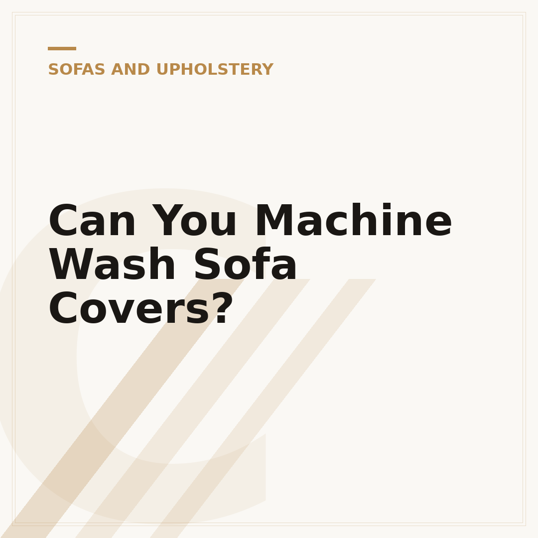Can You Machine Wash Sofa Covers?