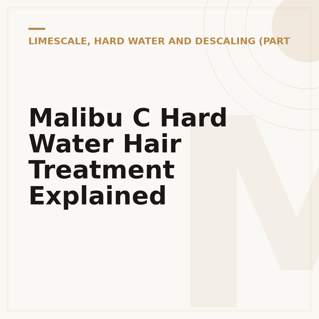 Malibu C Hard Water Hair Treatment Explained
