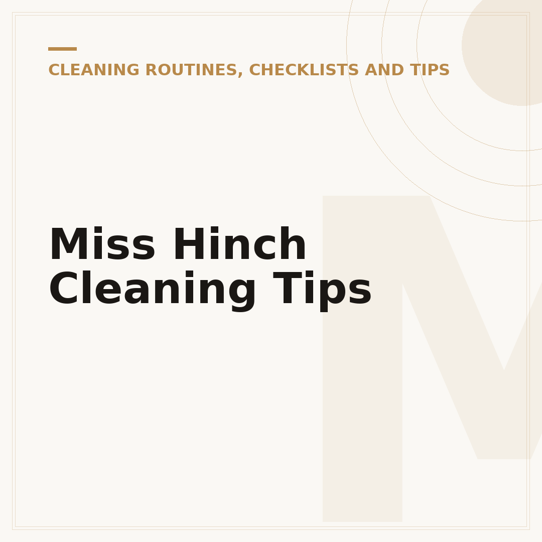 Miss Hinch Cleaning Tips