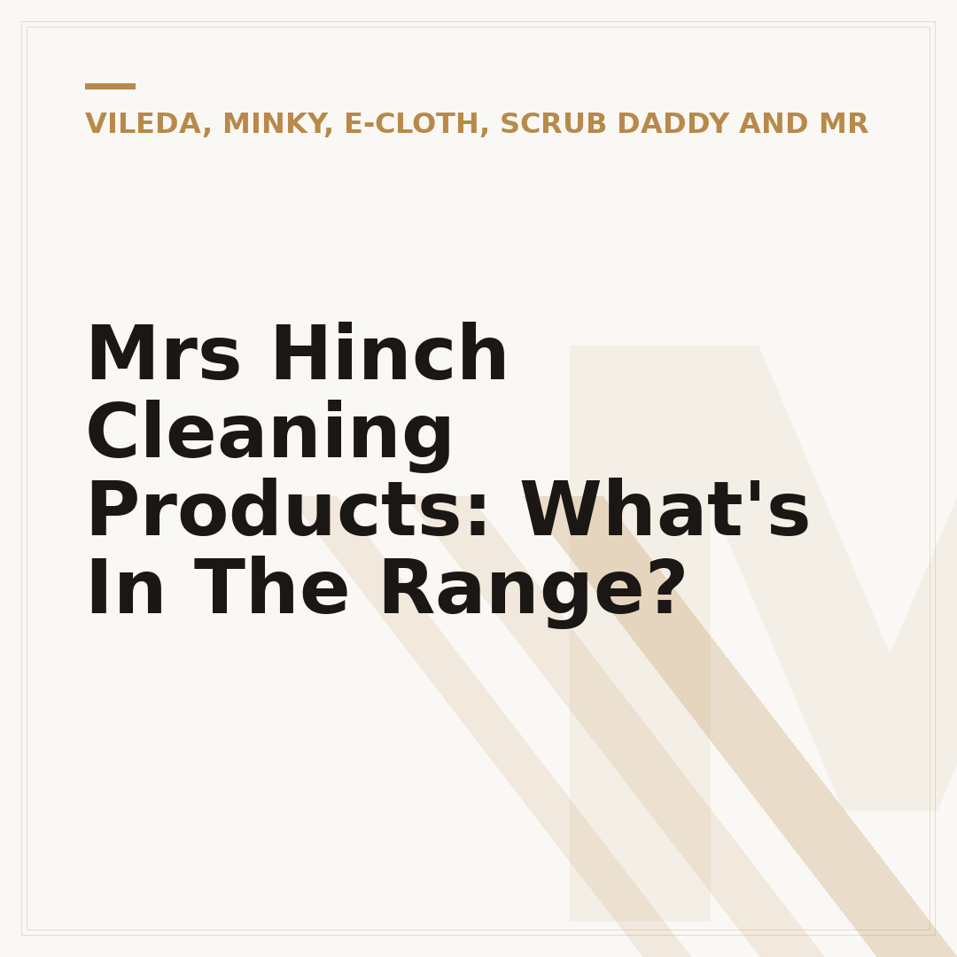 Mrs Hinch Cleaning Products: What's In The Range?