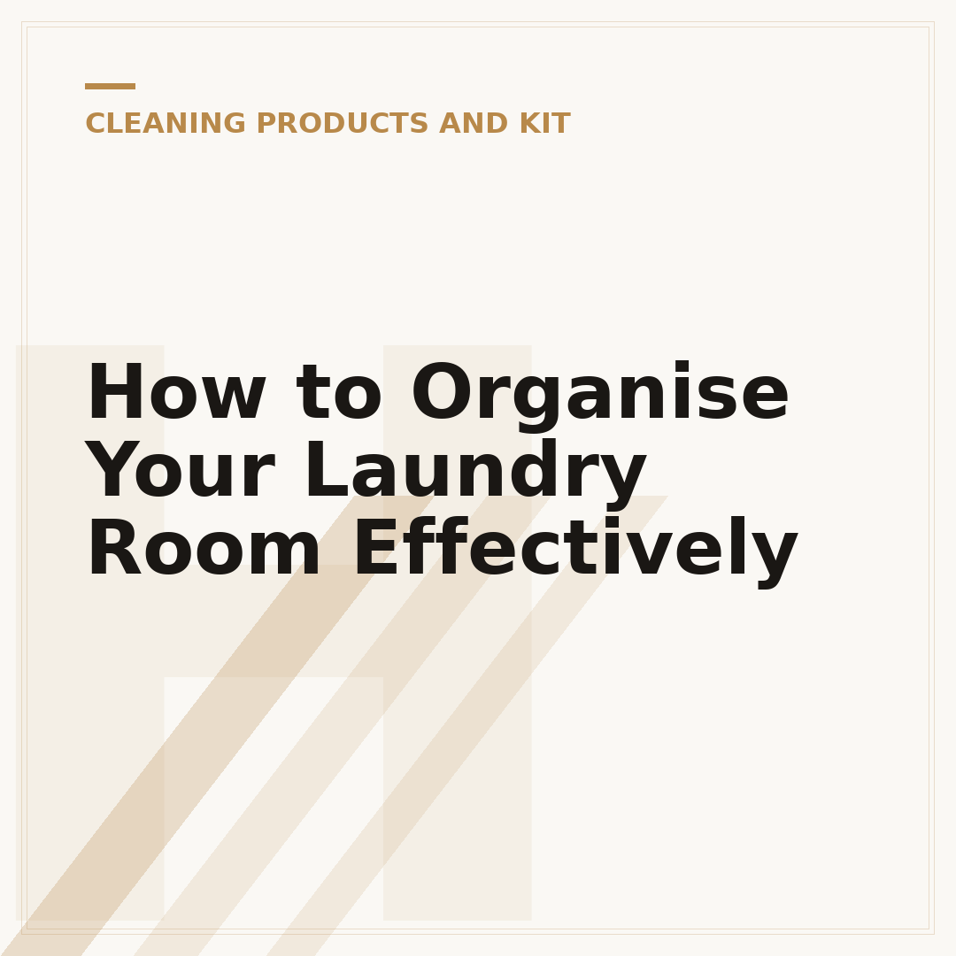 How to Organise Your Laundry Room Effectively