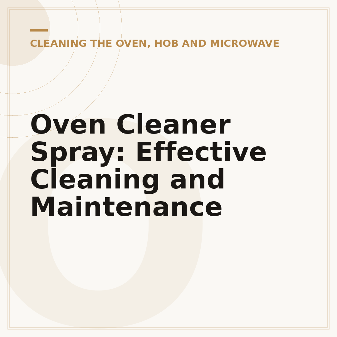 Oven Cleaner Spray: Effective Cleaning and Maintenance