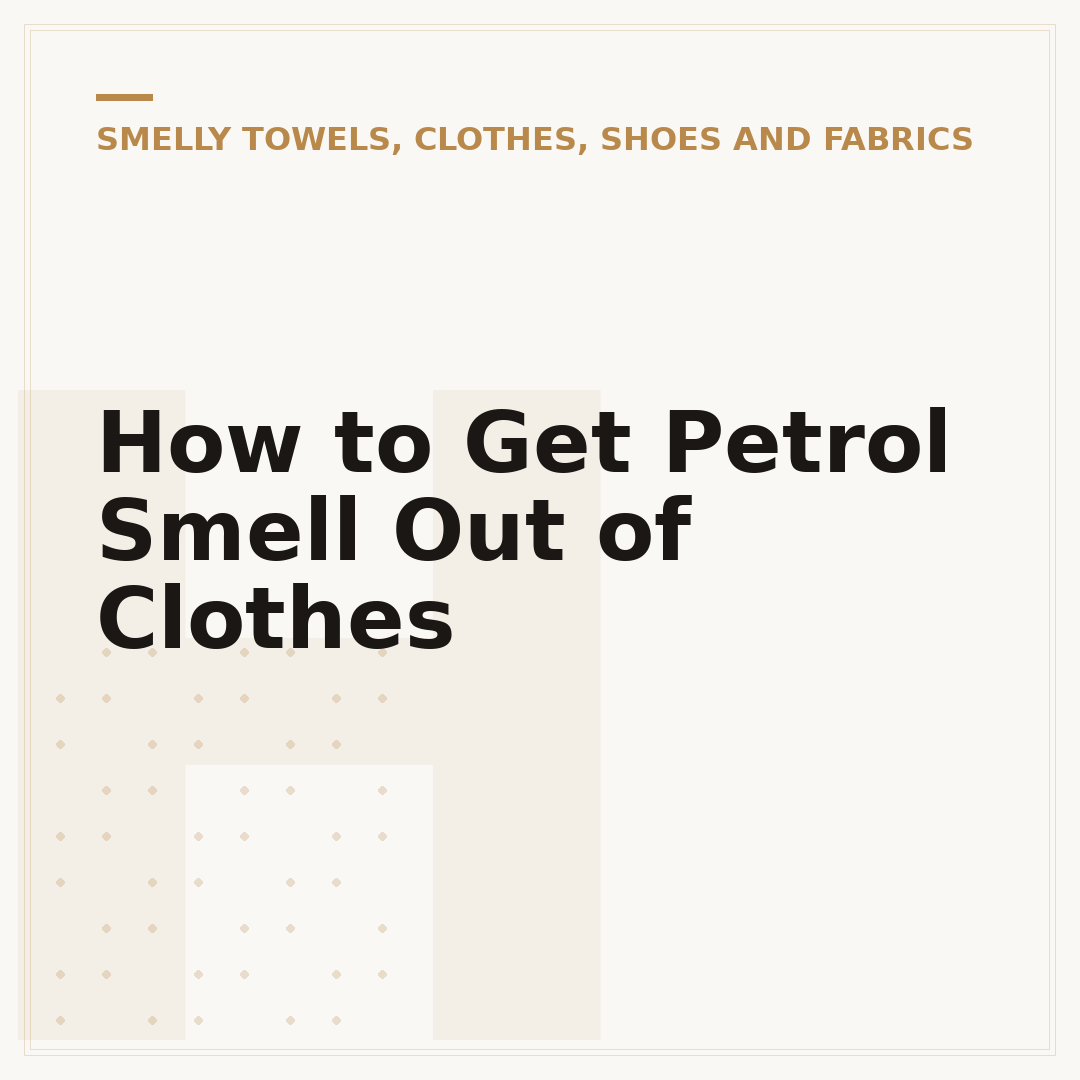 How to Get Petrol Smell Out of Clothes