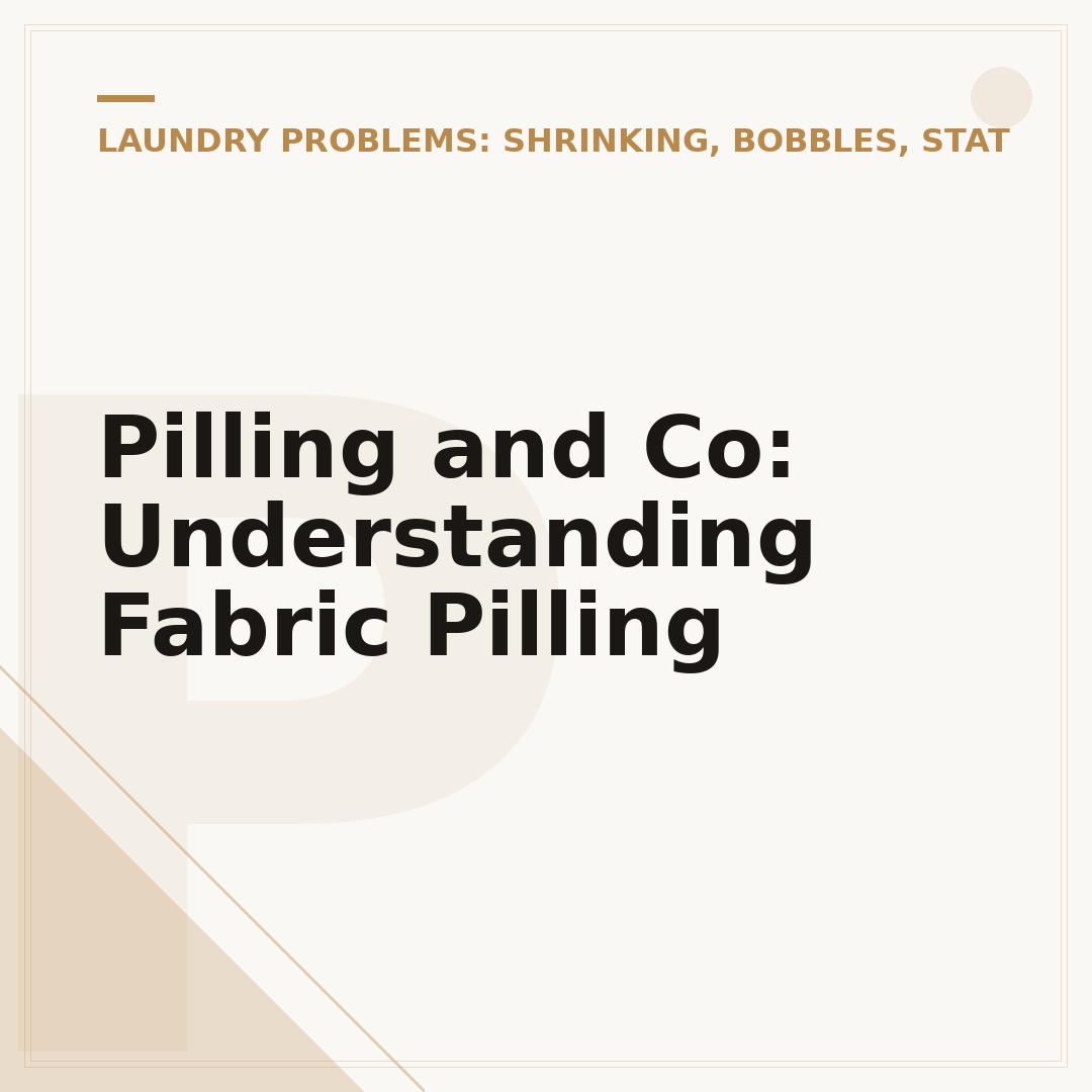 Pilling and Co: Understanding Fabric Pilling