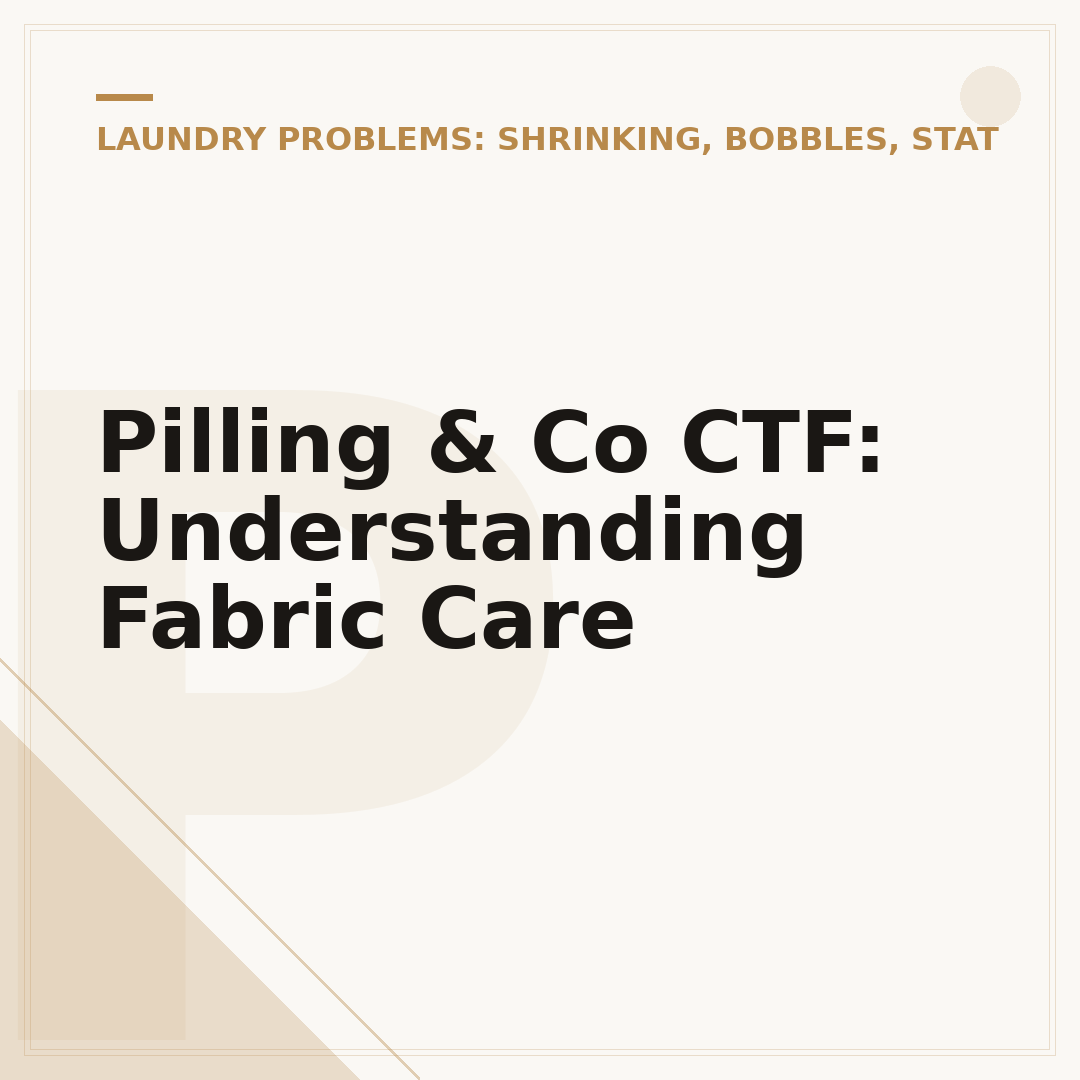 Pilling & Co CTF: Understanding Fabric Care
