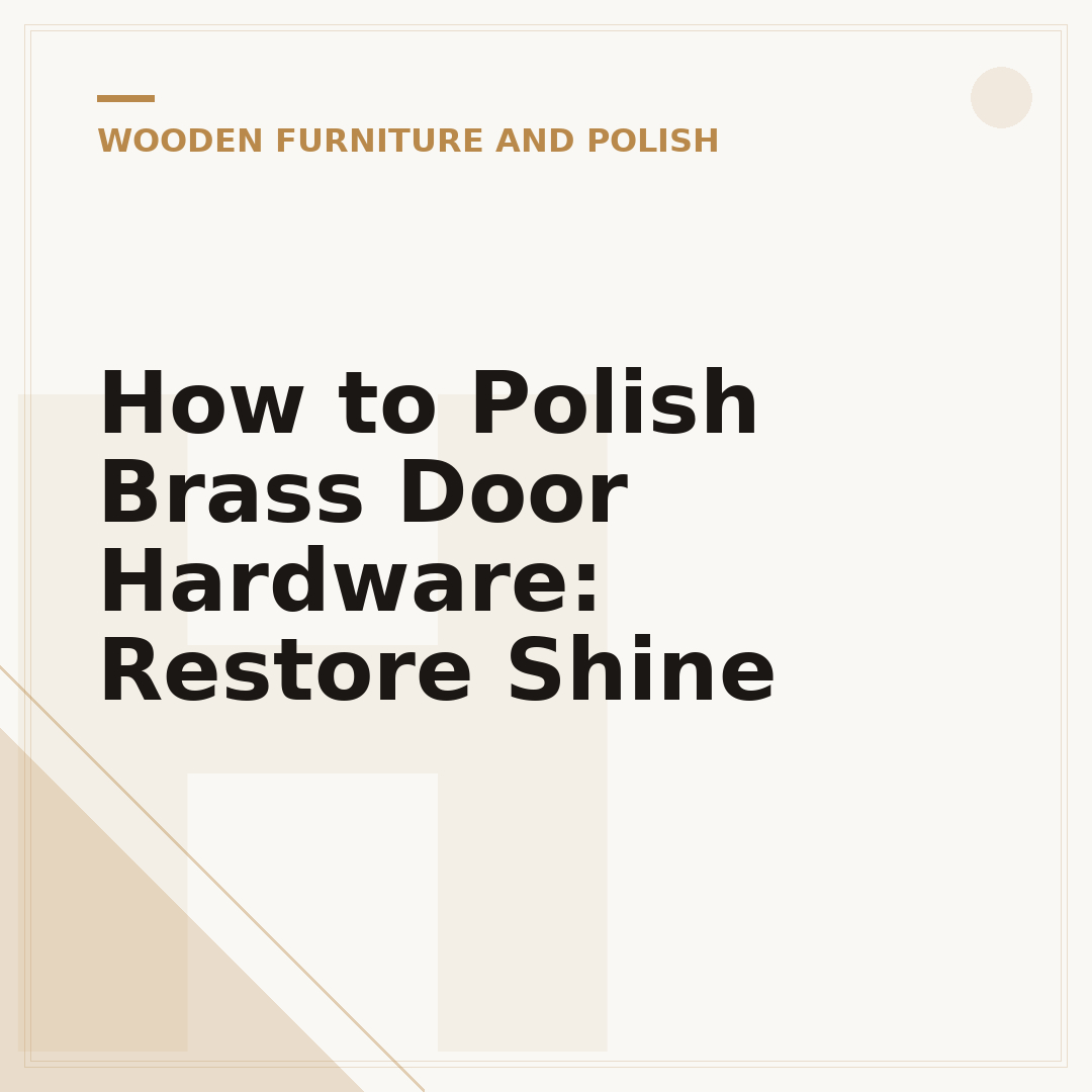 How to Polish Brass Door Hardware: Restore Shine