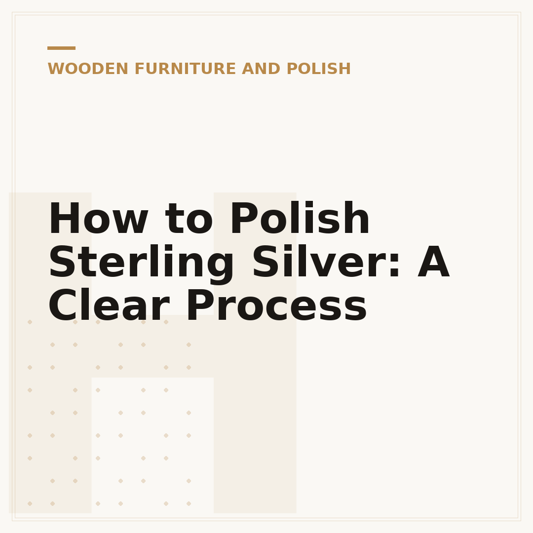 How to Polish Sterling Silver: A Clear Process