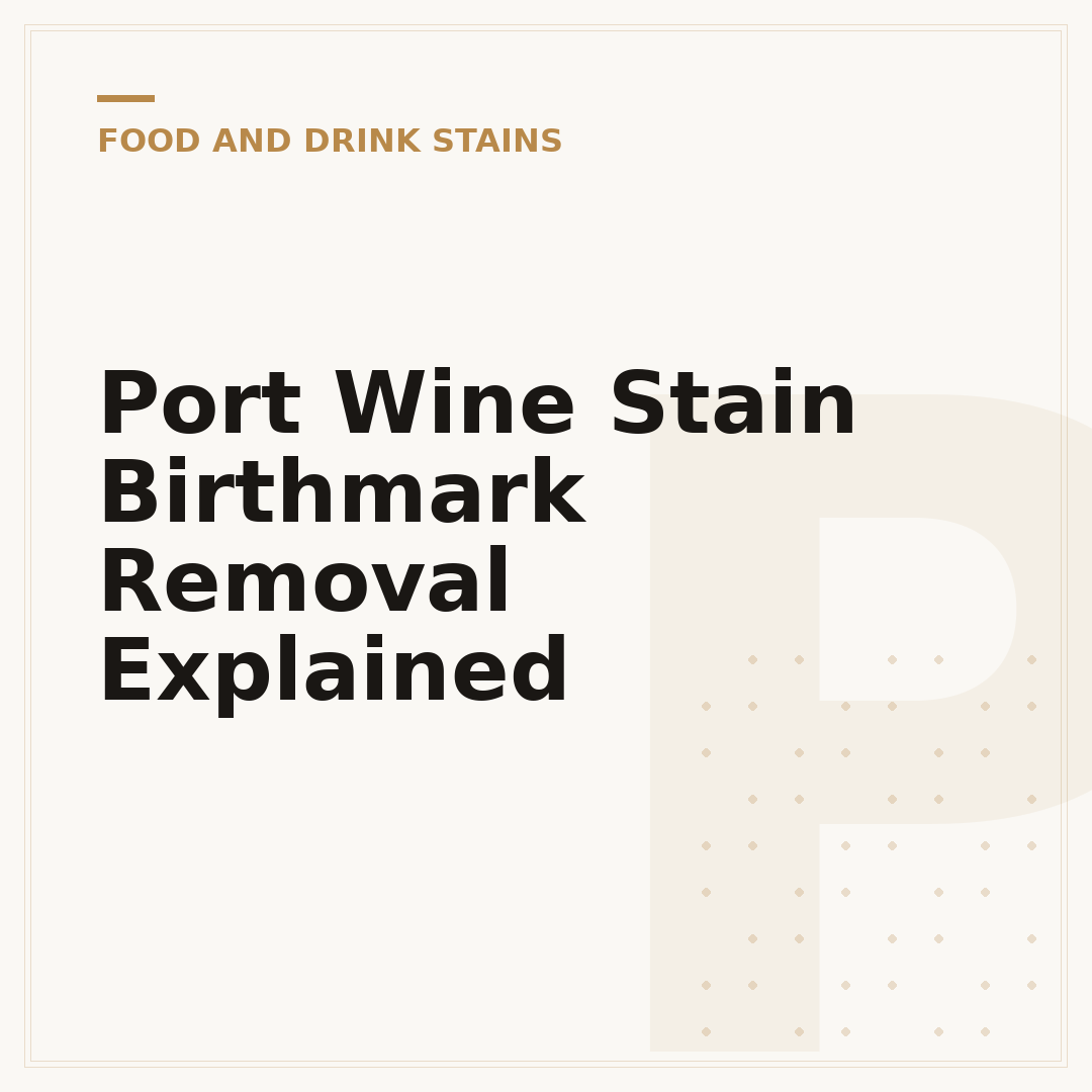 Port Wine Stain Birthmark Removal Explained